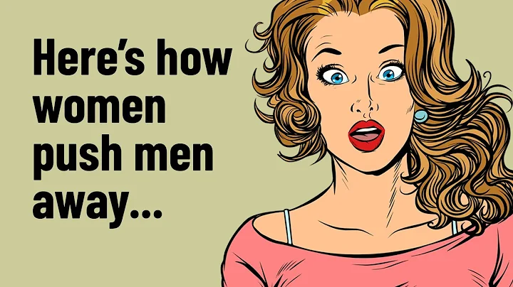 13 Things Women Do That Push Men Away - DayDayNews