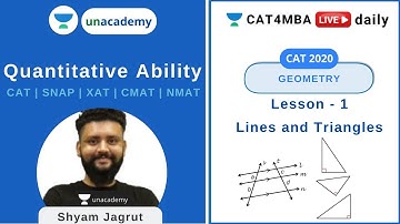 L1| Lines and Triangles | Geometry | Unacademy CAT4MBA | Shyam Jagrut