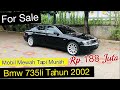 [For Sale] Bmw 735Li tahun 2002 | E66 | Matic | Full original | Hitam solid | Cash atau tukar tambah