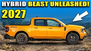 All-New 2027 Ford Maverick Hybrid Wows Everybody!