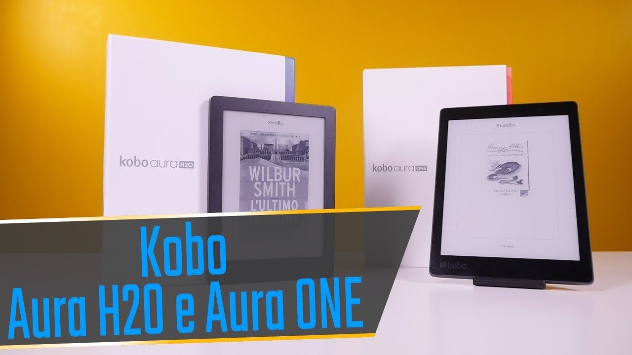Kobo Aura H2O vs Kobo Aura ONE il confronto YouTube