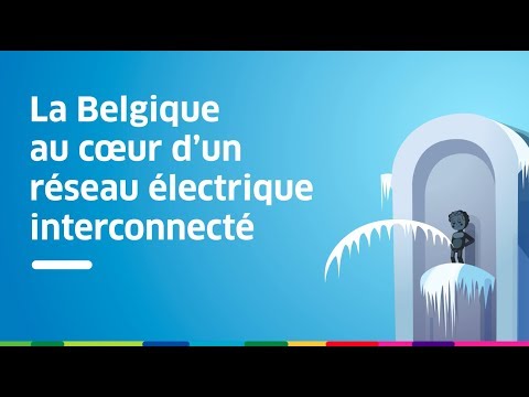 La Belgique au coeur d'un réseau électrique interconnecté