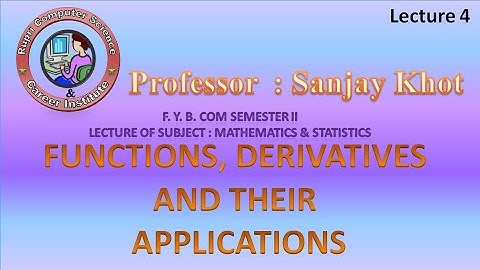 Fybcom sem 2 Maths derivatives EXAMPLES ON DERIVATIVES AND THEIR APPLICATIONS II