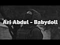 Ari Abdul - Babydoll (Lyrics)