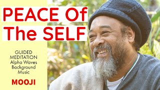 Mooji GUIDED Meditation  PEACE Of The SELF  Alpha Waves Background Music