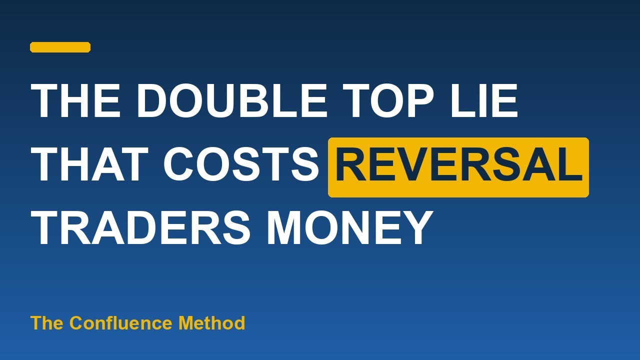 Thumbnail for The Double Top Lie That Costs Reversal Traders Money
