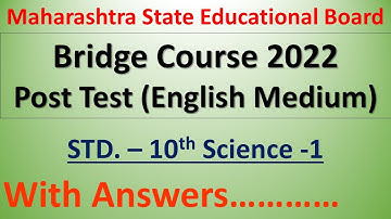 10th Science 1 Bridge Course Post test 2022 #सेतू अभ्यास #science1 #english medium #bridgecourse