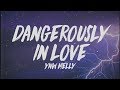 YNW Melly - Dangerously In Love (Lyrics) &quot;I&#39;m moving too fast got 3 on the dash&quot;