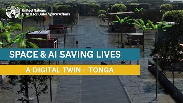 Space & AI Saving Lives | A Digital Twin - Tongatapu, Tonga| #UNOOSA101