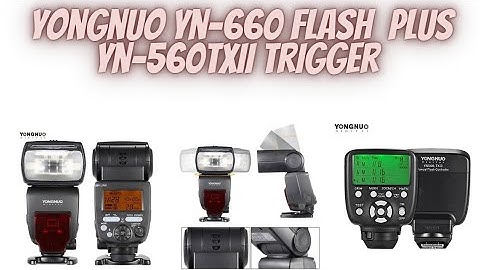Hướng dẫn flash yongnuo yn-660 for canon