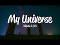 Coldplay & BTS - My Universe Lyrics πΆ