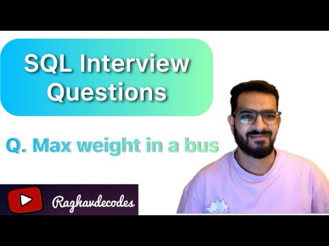Leetcode Question | Max Weight in a Bus | Interview Question | SQL Tutorial | Raghav Decodes