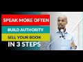 3 Simple Steps To GET MORE PUBLIC SPEAKING OPPORTUNITIES As An Author