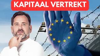 Kapitaal Vertrekt. Vertrouwen Daalt. Europa Verandert