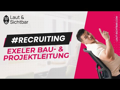 Recruiting mit Humor | Exeler Bau- & Projektleitung #recruiting