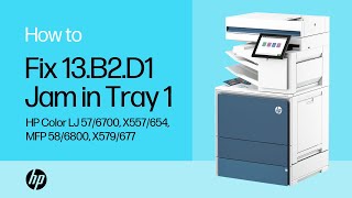 Clear a 13.B2.D1 Jam in Tray 1 | HP Color LJ 57/6700, X557/654