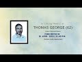 Thomas george 62  funeral live webcast  18042024 