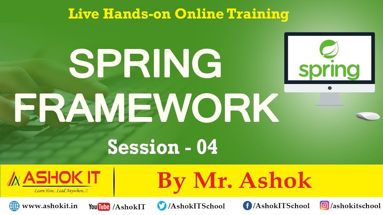 Spring Framework By Mr. Ashok | Session - 04 | Ashok IT - YouTube