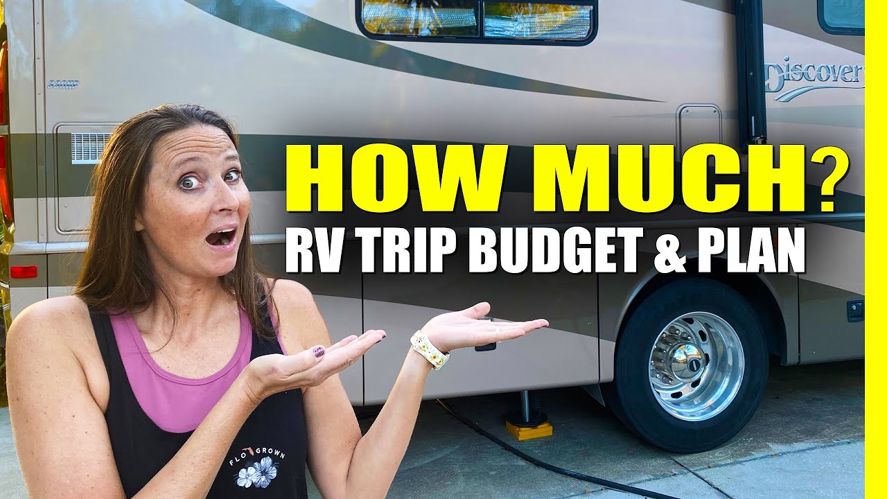 rv-trip-planning-budgeting-for-rv-life-cost-of-full-time-rv-living