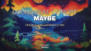 Souma feat. Lytport - Maybe [Emergent Shores]