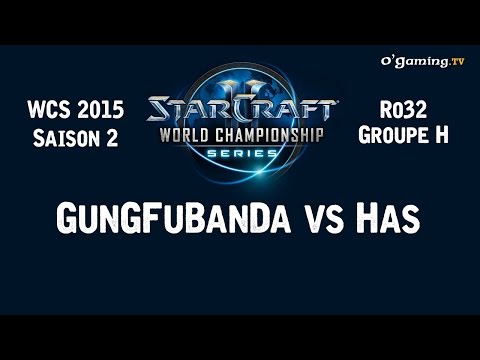 WCS 2015 - Ro32 - Groupe H - GunGFuBanda vs Has
