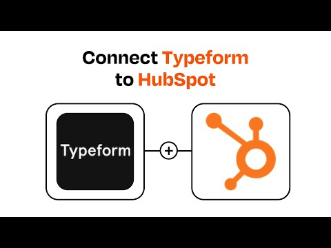 How to Connect Typeform to HubSpot - Easy Integration