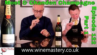 Moet Chandon Champagne (Episode 122 Part 1)