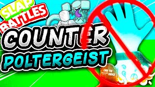 HOW to COUNTER the POLTERGEIST Glove👻- Slap Battles Roblox