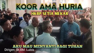 Download Lagu 🧲 AKU MAU MENYANYI BAGI TUHAN ✡️[ KOOR AMA HURIA  ] HKBP Resort setia mekar 🎖️ Cover.Koor Ama MP3