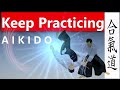 Latihan Aikido : Keep Practicing Aikido (The compilation - before & during pandemic) - Manstapp