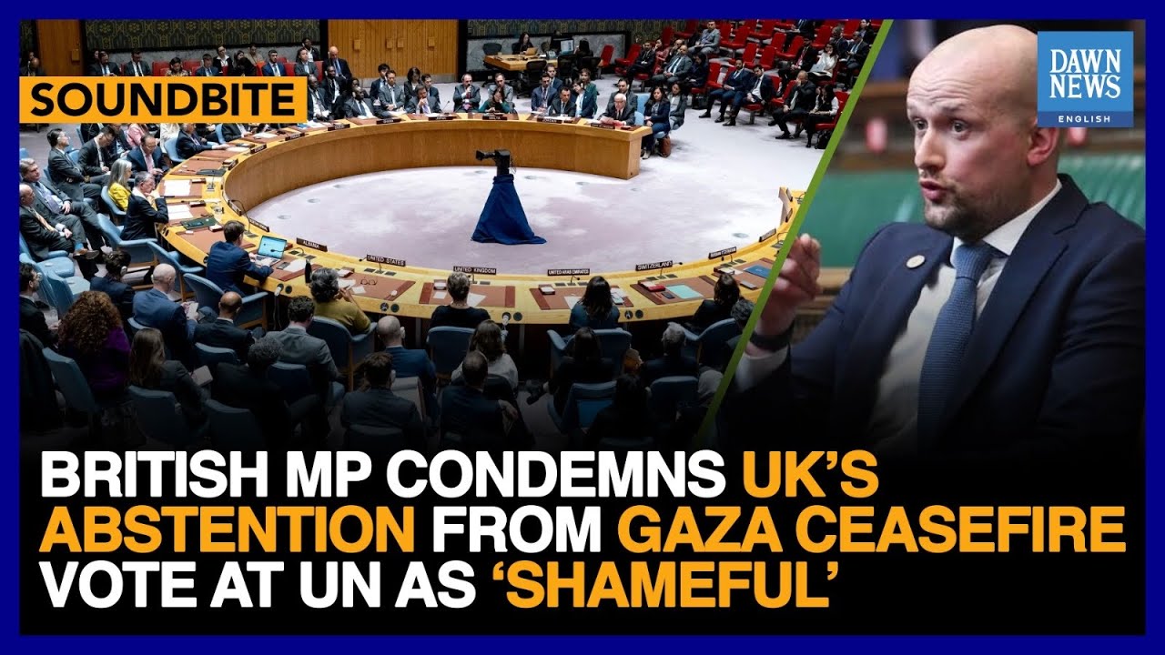 British MP Condemns UK’s Abstention From Gaza Ceasefire Votes At UN As