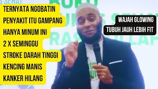 3 cara mudah membersihkan penyakit di-badan agar wajah glowing tubuh lebih fit / dr.Zaidul Akbar