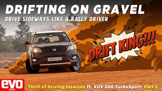 How To Drift On Gravel | Drive Sideways like a Rally Driver | evo India