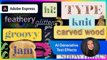 Endless Text Effects, AI Generative Text, & Quick Start Assets in Adobe Express