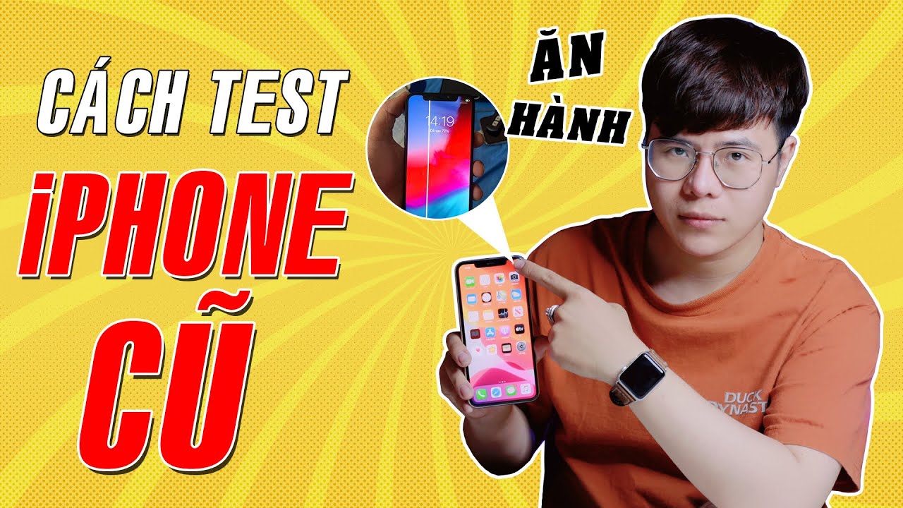 sang mobile có uy tín không New 2022 Hướng dẫn cách TEST khi đi mua iPhone cũ để không bị ĂN HÀNH !