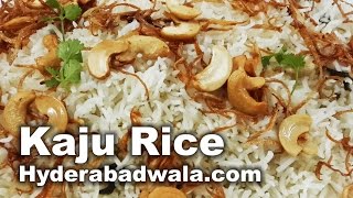 Kaju Rice Recipe Video – How to Make Cashew Rice at Home – Easy & Simple