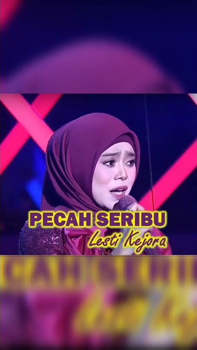 Pecah Seribu - Lesti Kejora
