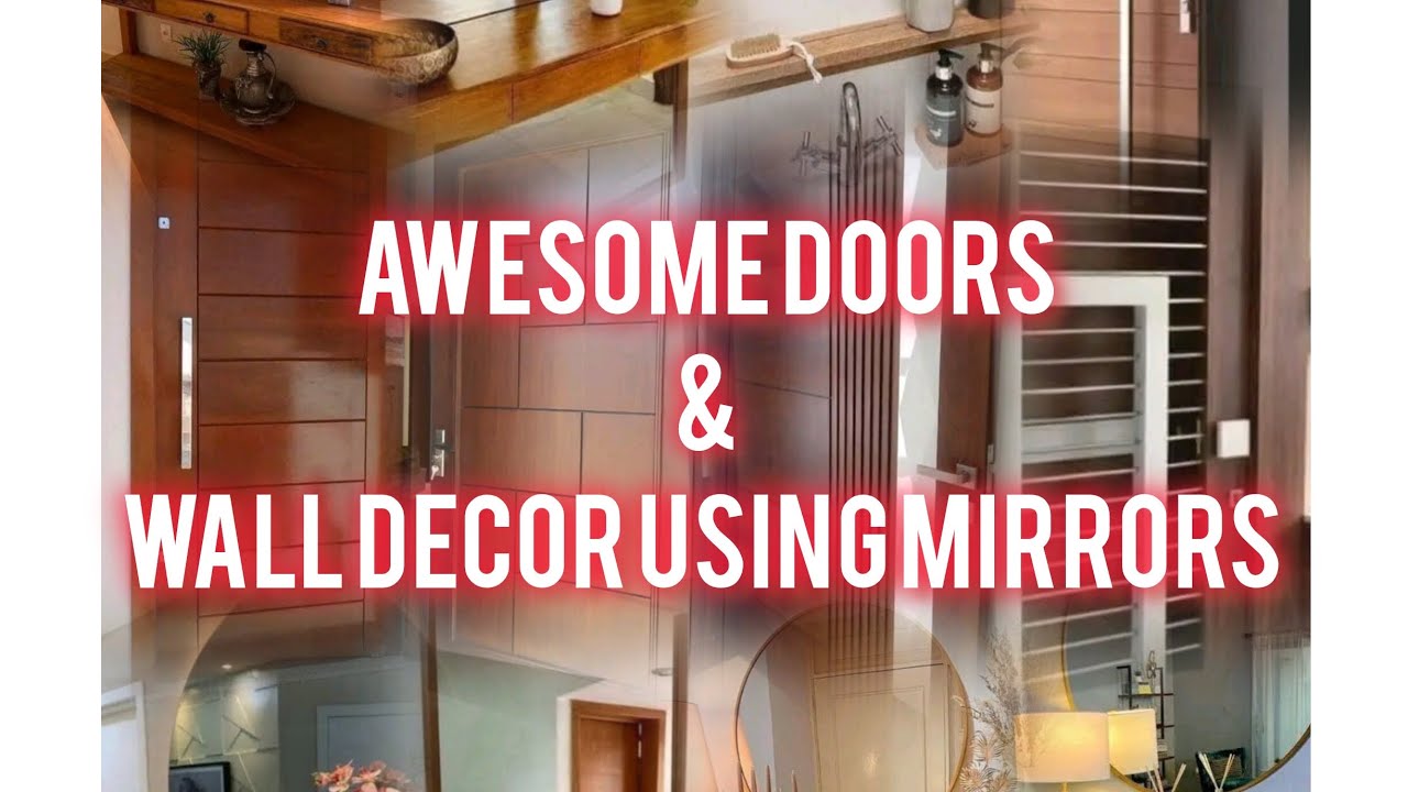 awesome doors and wall decors using mirrors 😎😎😎😎😎😎😎😎 - YouTube