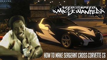 How To Create Sgt. Cross Corvette From NFS Most Wanted In GTA 5 Online