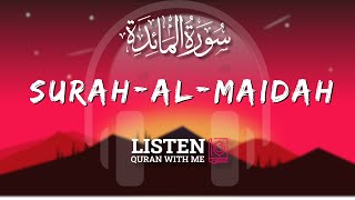 Surah-Al-Maidah | The Table Spread | Omar Hisham Al Arabi | Listen Quran With Me