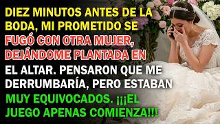 El Día De Mi Boda, Mi Prometido Se Fugó Con Otra Mujer  Aniquilé Por Completo A Esos Dos   😤