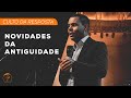 Novidades da Antiguidade | Rodrigo Silva