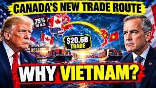 BREAKING NEWS: Carney’s VIETNAM TRADE MOVE — Canada PIVOTS Beyond America