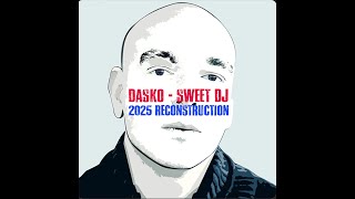 Download Lagu DASKO - Sweet DJ (2025 Reconstruction) MP3 Download Lagu DASKO - Sweet DJ (2025 Reconstruction) MP3