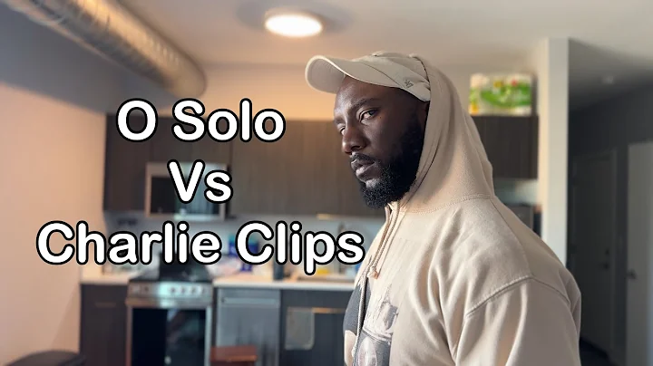 O Solo vs Charlie Clips