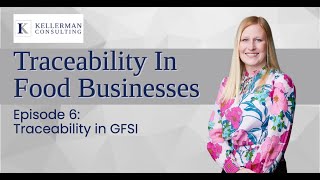 Details Traceability in Food Businesses - Episode 6: Traceability in GFSI Guide