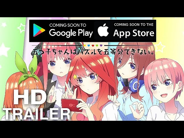 The Quintessential Quintuplets Mobile Game - Official Trailer (Android/iOS)  