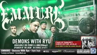 Emmure - Demons With Ryu - (Official Audio Stream)