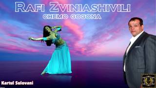Rafi Zviniashivili - chemo gogona