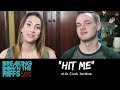 Breaking Down The Riffs w/ Natalie Weiss - "Hit Me" with Clark Beckham (Ep.33)